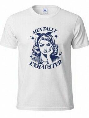 Graphic Tee Women's "Mentally Exhausted" White/blue, Size M, New Without Tags